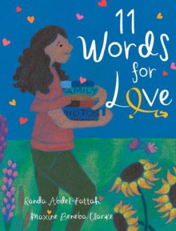 11 Words For Love by Randa Abdel-Fattah & Maxine Beneba Clarke