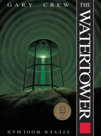 The Watertower by Gary Crew