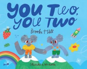 You Two, You Two by Brooke Hill & Elin Matilda Andersson