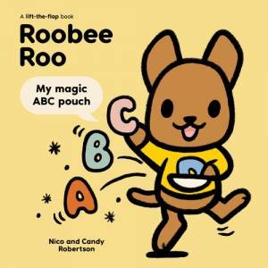 Roobee Roo: My Magic ABC Pouch by Nico Robertson & Candy Robertson