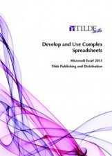 Tilde Skills Develop and Use Complex Spreadsheets