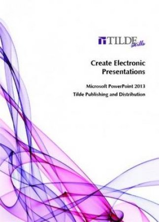 Create Electronic Presentations by Tilde Skills