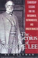 The Genius Of Robert E Lee