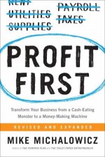 Profit First Transform Your Business From A CashEating Monster To A MoneyMaking Machine