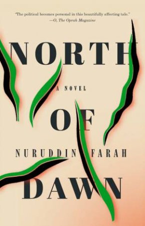North Of Dawn by Nuruddin Farah