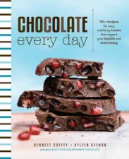Chocolate Every Day 85 PlantBased Recipes For Cacao Treats That Support Your Health And WellBeing