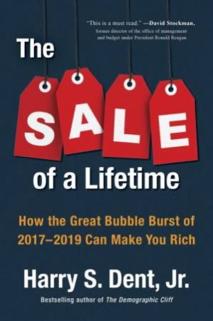 The Sale of a Lifetime by Harry S. Dent