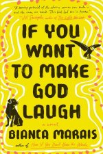 If You Want To Make God Laugh