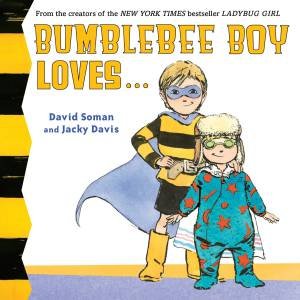 Bumblebee Boy Loves... by Jacky Davis