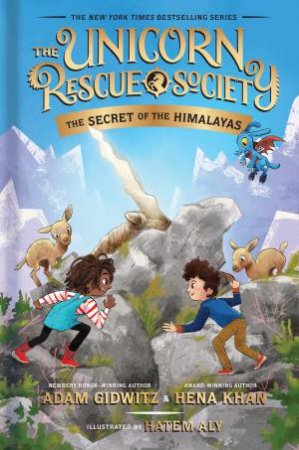 The Secret Of The Himalayas by Adam Gidwitz & Hena Khan