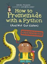 How to Promenade with a Python and Not Get Eaten