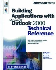 Building Applications With Microsoft Outlook 2000 Technical Reference