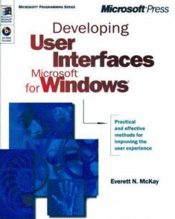 Developing User Interfaces For Microsoft Windows by Everett N McKay