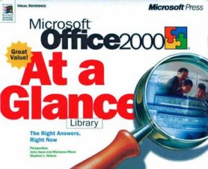 Microsoft Office 2000 At A Glance Library by Various