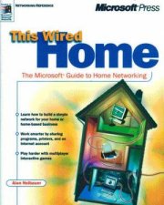 This Wired Home The Microsoft Guide To Home Networking