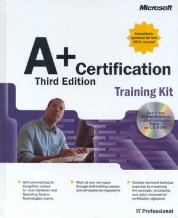 A+ Certification Training Kit by Various