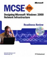 MCSE Readiness Review Designing Microsoft Windows 2000 Network Infrastructure