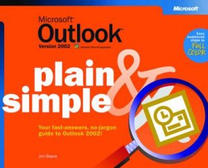 Microsoft Outlook Version 2002 Plain & Simple by Jim Boyce