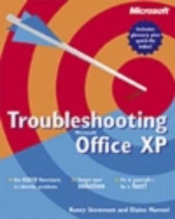 Troubleshooting Microsoft Office XP by Nancy Stevenson & Elaine Marme