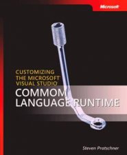 Customizing The Microsoft NET Framework Common Language Runtime