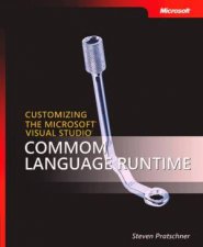 Customizing The Microsoft NET Framework Common Language Runtime