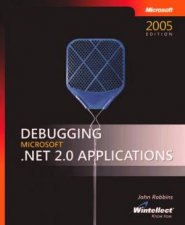 Debugging Microsoft NET 20 Applications 2005 Ed