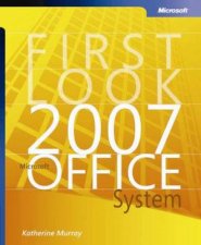 First Look 2007 Microsoft Office System
