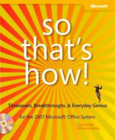 So That's How! 2007 Microsoft Office System by Evan Archila