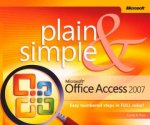 Plain And Simple Microsoft Office Access 2007