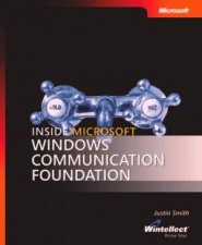 Inside Microsoft Windows Communication Foundation