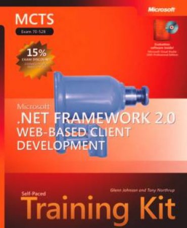 MCTS Self-Paced Training Kit Exam 70-528 by Glenn Johnson et al.