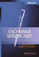 Microsoft Exchange Server 2007 Administrators Pocket Consultant