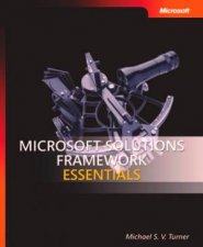Microsoft Solutions Framework Essentials
