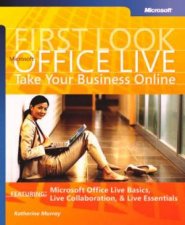Microsoft Office 2007 Live Take Your Business Online