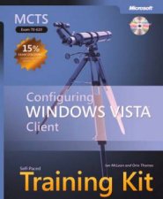 MCTS SelfPaced Training Kit Exam 70620 Configuring Windows Vista Client  Book  CD