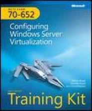 MCTS SelfPaced Training Kit Exam 70652 Configuring Windows Server Virtualization