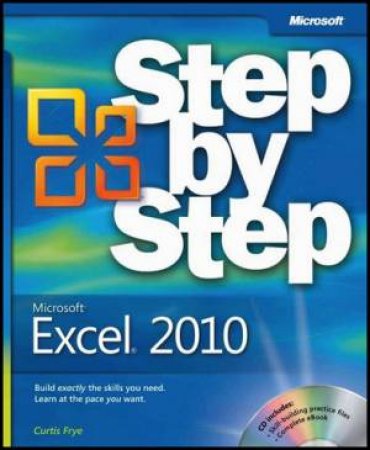 Microsoft Excel 2010 Step by Step by Curt Frye