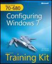 MCTS Exam 70680 Configuring Windows 7 SelfPaced Training Kit plus DVD