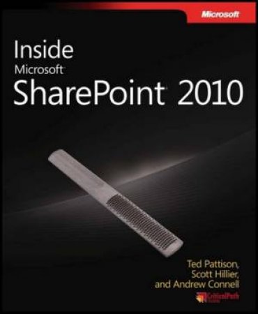 Inside Microsoft Sharepoint 2010 by Ted Pattison