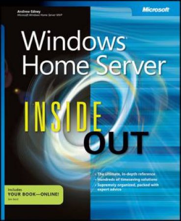 Windows Home Server Inside Out by Andrew Edney