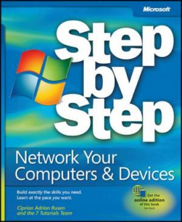 Network Your Computers & Devices Step by Step by Ciprian Adrian Rusen