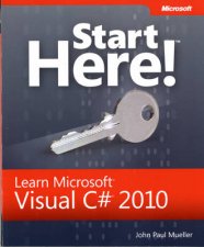 Start Here Learn MicrosoftVisual C 2010 Programming