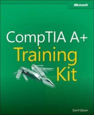 CompTIA A Training Kit