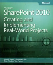Implementing Microsoft SharePoint 2010 Realworld Projects