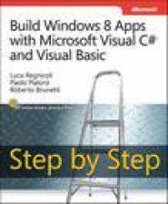 Build Windows 8 Applications with Microsoft Visual C and Visual Basic