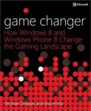 Game Changer How Windows 8 and Windows Phone 8 Change the Gaming Landsc