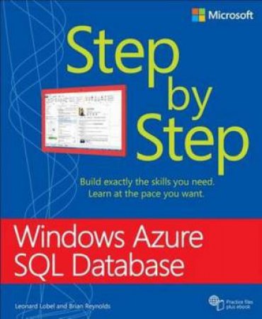 Windows Azure SQL Database Step by Step by Leonard Lobel