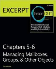 Managing Mailboxes Groups  Other Objects EXCERPT from Microsoft Exchange Server 2013 Inside Out