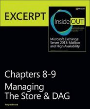 Managing the Store  DAG EXCERPT from Microsoft Exchange Server 2013 Inside Out