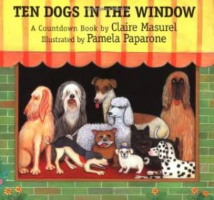 Ten Dogs in the Window by MASUREL CLAIRE